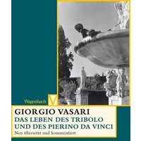 Das Leben des Tribolo und des Pierino da Vinci